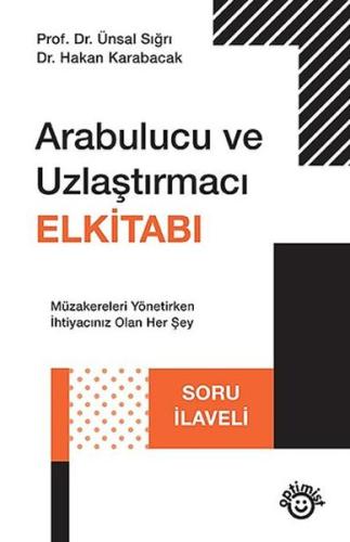 Arabulucu ve Uzlaştırmacı El Kitabı Dr. Hakan Karabacak-Prof. Dr. Ünsa