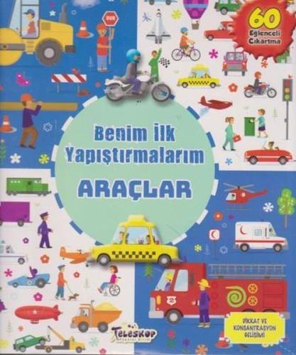 Araçlar - Benim İlk Yapıştırmalarım %10 indirimli Kolektif