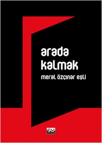 Arada Kalmak Meral Özçınar Eşli