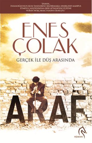 Araf - Gerçek ile düş arasında Enes Çolak