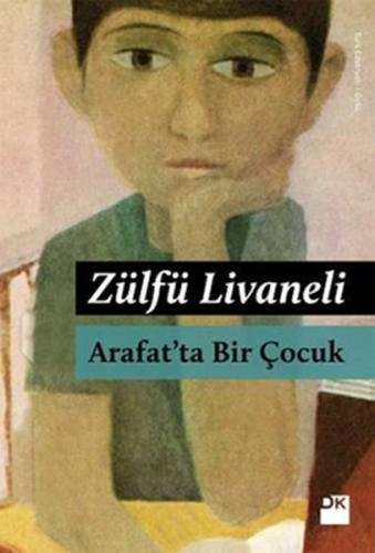 Arafat'ta Bir Çocuk Zülfü Livaneli