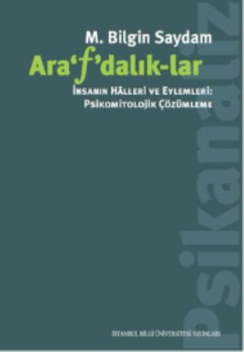 Ara'f'dalık-lar M. Bilgin Saydam