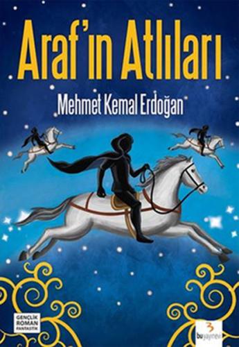 Araf'ın Atlıları Mehmet Kemal Erdoğan