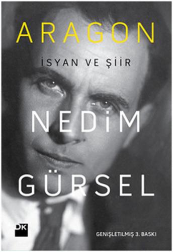 Aragon - İsyan ve Şiir %10 indirimli Nedim Gürsel