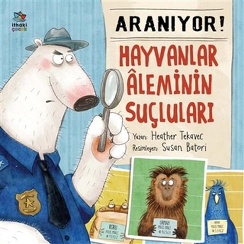 Aranıyor! Hayvanlar Aleminin Suçluları %12 indirimli Heather Tekavec