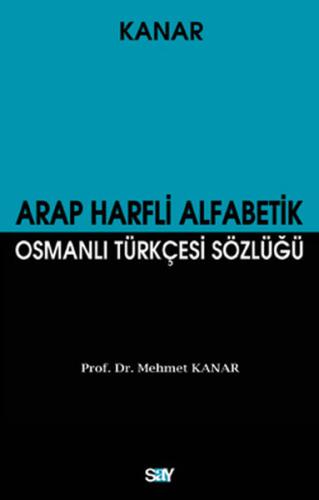 Arap Harfli Alfabetik Osmanlı Türkçesi Sözlüğü (Küçük Boy) %14 indirim