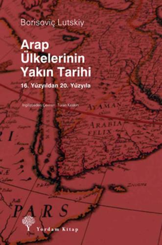 Arap Ülkelerinin Yakın Tarihi %12 indirimli Borisoviç Lutskiy