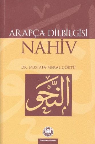 Arapça Dilbilgisi / Nahiv Mustafa Meral Çörtü