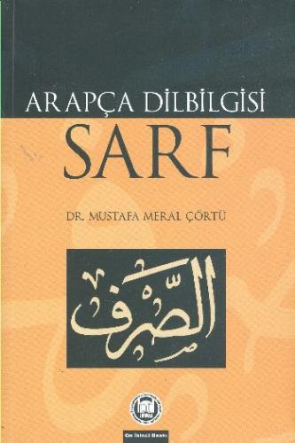 Arapça Dilbilgisi / Sarf Mustafa Meral Çörtü