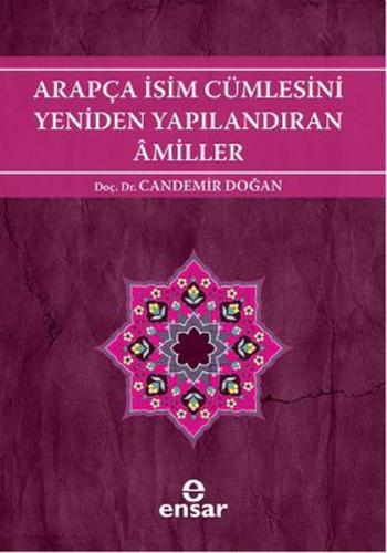 Arapça İsim Cümlesini Yeniden Yapılandıran Amiller %18 indirimli Cande