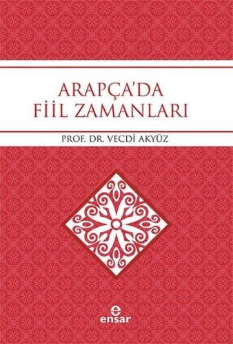 Arapça'da Fiil Zamanları %18 indirimli Vecdi Akyüz