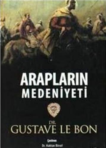 Arapların Medeniyeti %22 indirimli Gustave Le Bon