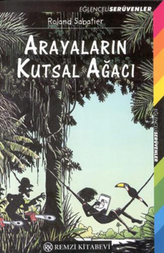 Arayaların Kutsal Ağacı %13 indirimli Roland Sabatier