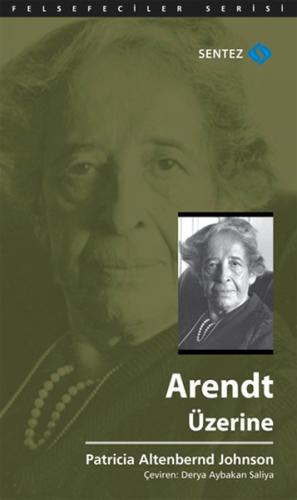 Arendt Üzerine %10 indirimli Patricia Altenbernd Johnson