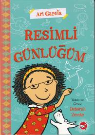 Ari Garcia - Resimli Günlüğüm 1 (Ciltli) %23 indirimli Deborah Zemke