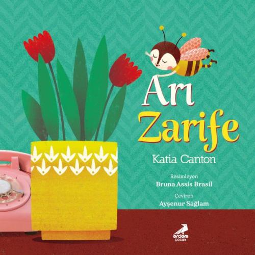 Arı Zarife Katia Canton