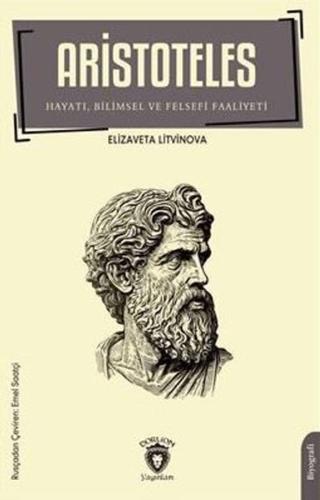 Aristoteles - Hayatı Bilimsel ve Felsefi Faaliyeti %25 indirimli Eliza