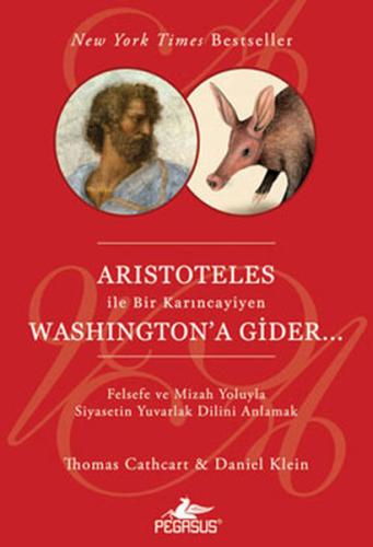 Aristoteles ile Bir Karıncayiyen Washington'a Gider... %15 indirimli D