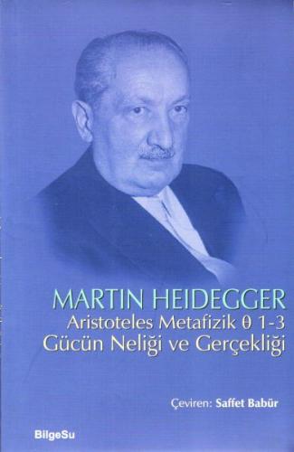 Aristoteles Metafizik - 1-3 Gücün Neliği ve Gerçekliği %10 indirimli M