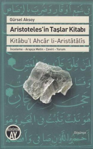 Aristoteles'in Taşlar Kitabı - Kitabu'l Ahcar Li-Aristatalis Gürsel Ak