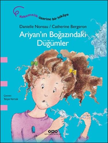 Ariyan’ın Boğazındaki Düğümler %18 indirimli Danielle Noreau