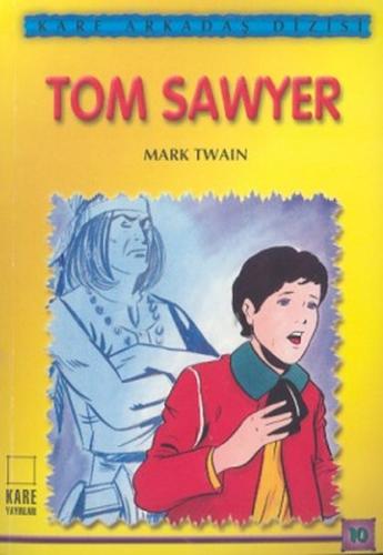 Arkadaş Dizisi 10 - Tom Sawyer Mark Twain