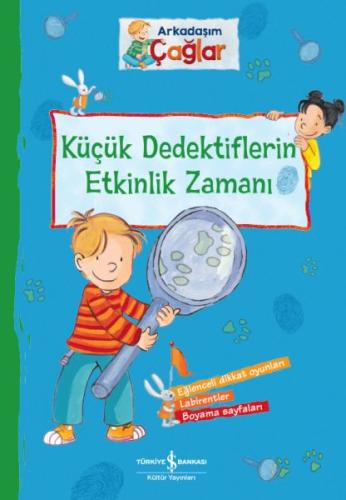 Arkadaşım Çağlar – Küçük Dedektiflerin Etkinlik Zamanı %31 indirimli B