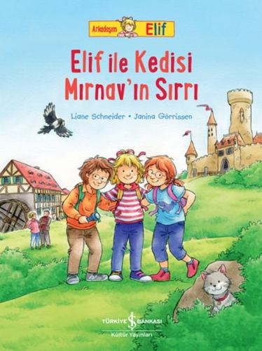 Arkadaşım Elif - Elif İle Kedisi Mırnav’ın Sırrı %31 indirimli Lıane S