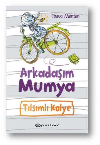 Arkadaşım Mumya : Tılsımlı Kolye (Ciltli) %10 indirimli Tosca Menten