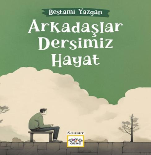 Arkadaşlar Dersimiz Hayat %19 indirimli Bestami Yazgan