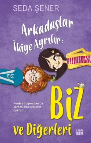 Arkadaşlar İkiye Ayrılır: Biz ve Diğerleri %25 indirimli Seda Şener