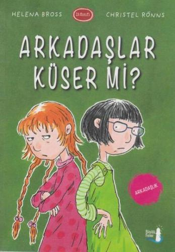 Arkadaşlar Küser Mi? %10 indirimli Helena Bross Christel Rönns