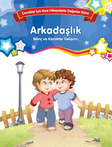 Arkadaşlık - Bilinç ve Karakter Gelişimi %35 indirimli Kolektif