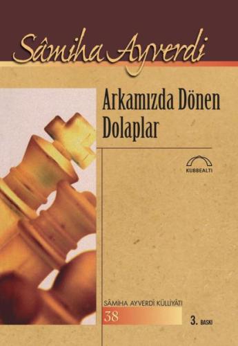 Arkamızda Dönen Dolaplar %15 indirimli Samiha Ayverdi