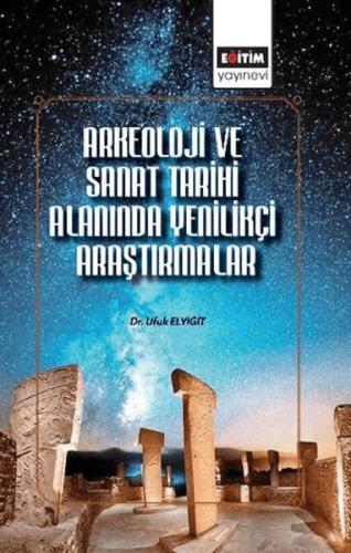 Arkeoloji ve Sanat Tarihi Alanında Uluslararası Araştırmalar Kolektif