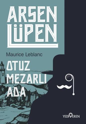 Arsen Lüpen - Otuz Mezarlı Ada %20 indirimli Maurice Leblanc