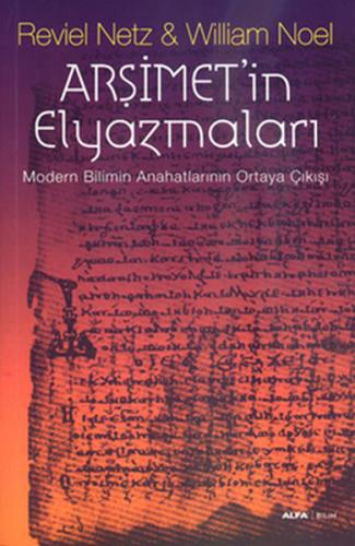 Arşimet'in Elyazmaları Modern Bilimin Anahatlarının Ortaya Çıkış %10 i