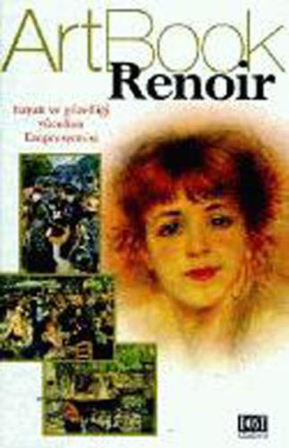 Art Book Renoir/Hayatı ve Güzelliği Yücelten Empresyonist %10 indiriml