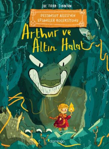 Arthur ve Altın Halat: Destansoy Ailesi'nin Efsaneler Koleksiyonu %17 