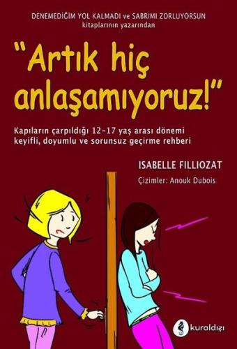 Artık Hiç Anlaşamıyoruz! %16 indirimli Isabelle Filliozat