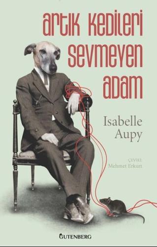 Artık Kedileri Sevmeyen Adam Isabelle Aupy