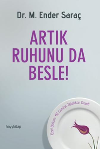 Artık Ruhunu da Besle! %15 indirimli Ender Saraç