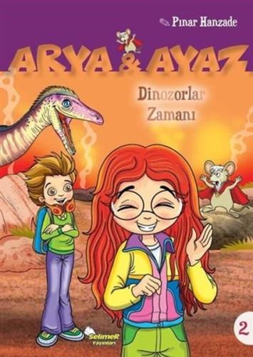 Arya Ve Ayaz 2 Dinozorlar Zamanı %17 indirimli Pınar Hanzade