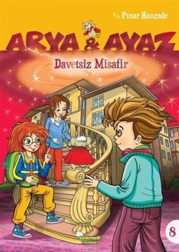 Arya Ve Ayaz 8 Davetsiz Misafir %17 indirimli Pınar Hanzade