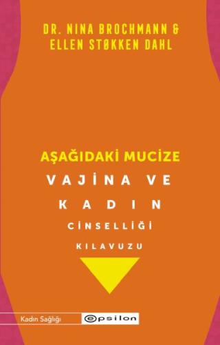 Aşağıdaki Mucize Vajina ve Kadın Cinselliği Kılavuzu %10 indirimli Dr.