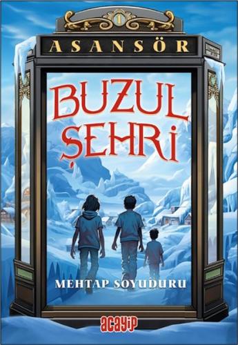 Asansör 1 Buzul Şehri %20 indirimli Mehtap Soyuduru