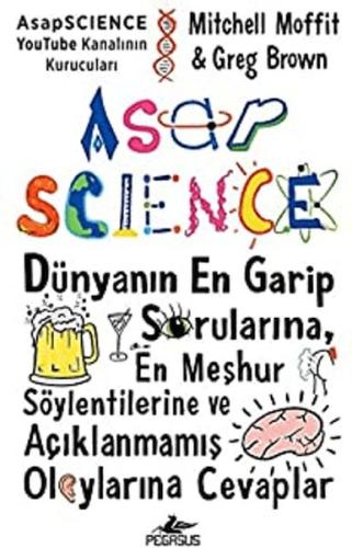 Asapscience: Dünyanın En Garip Sorularına En Meşhur Söylentilerine Ve 