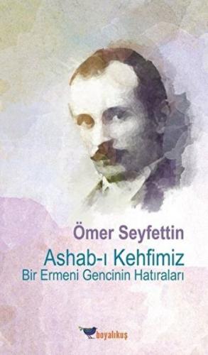 Ashab-ı Kehfimiz Bir Ermeni Gencinin Hatıraları %15 indirimli Ömer Sey