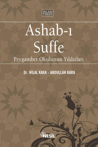 Ashab-ı Suffe / Peygamber Okulunun Yıldızları Abdullah Kara