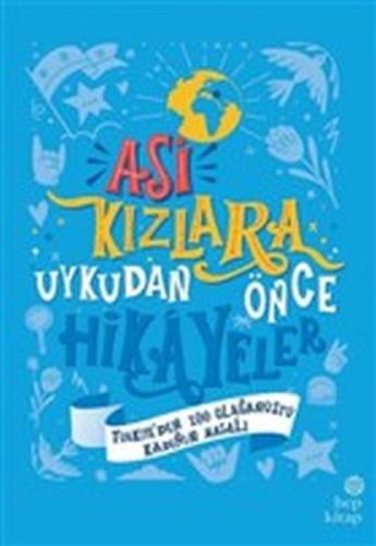 Asi Kızlara Uykudan Önce Hikayeler (Türkiye'den) - (Ciltli) %16 indiri